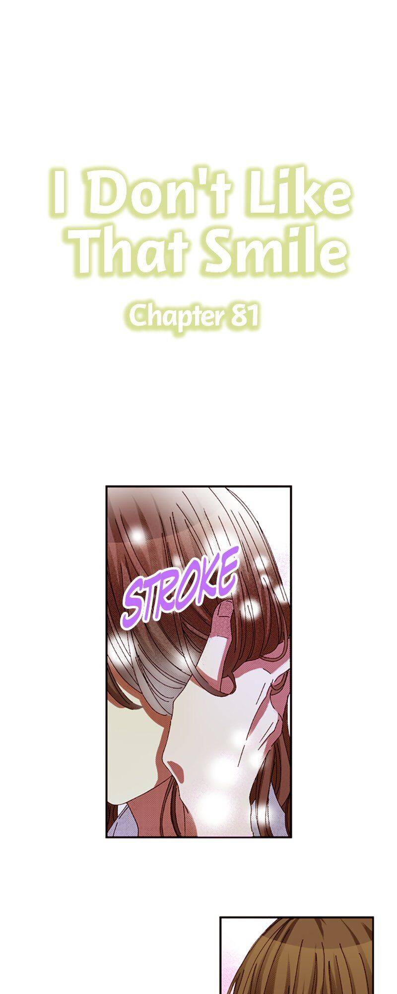 I Don’t Like That Smile Chapter 81 - page 1