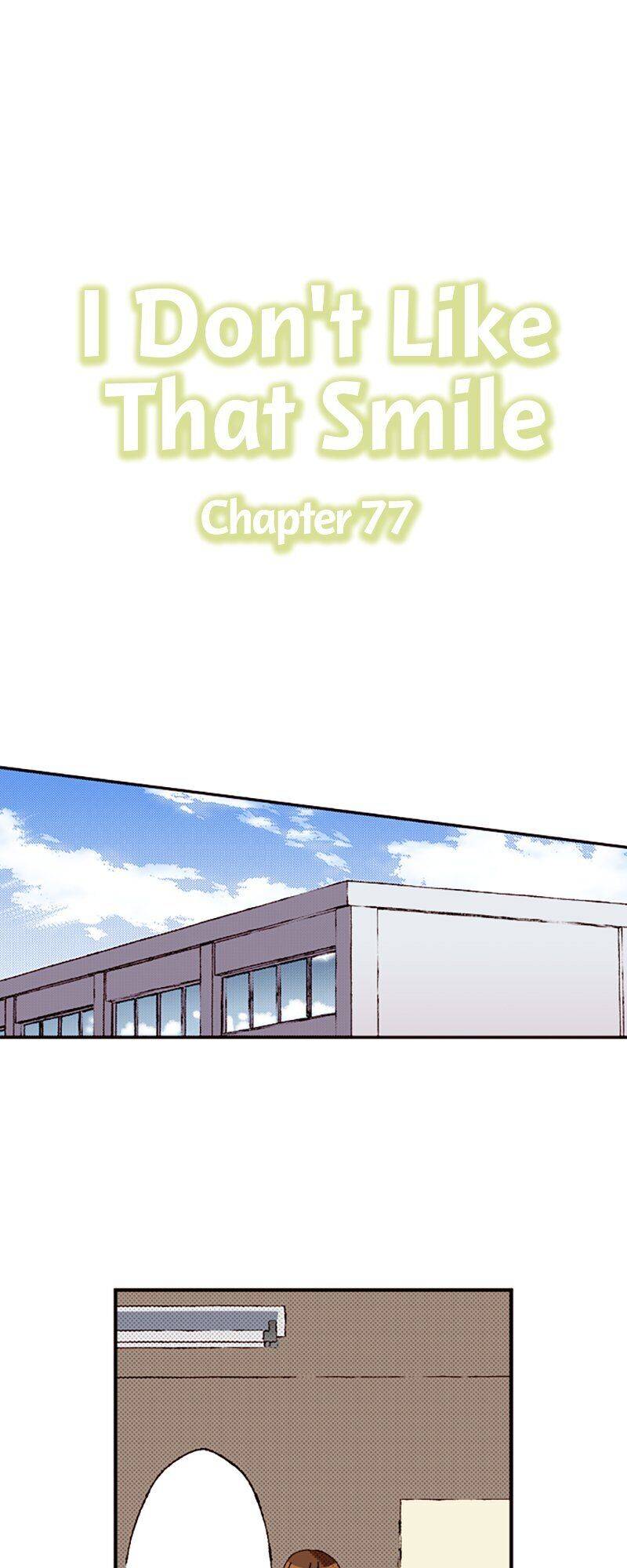 I Don’t Like That Smile Chapter 77 - page 1