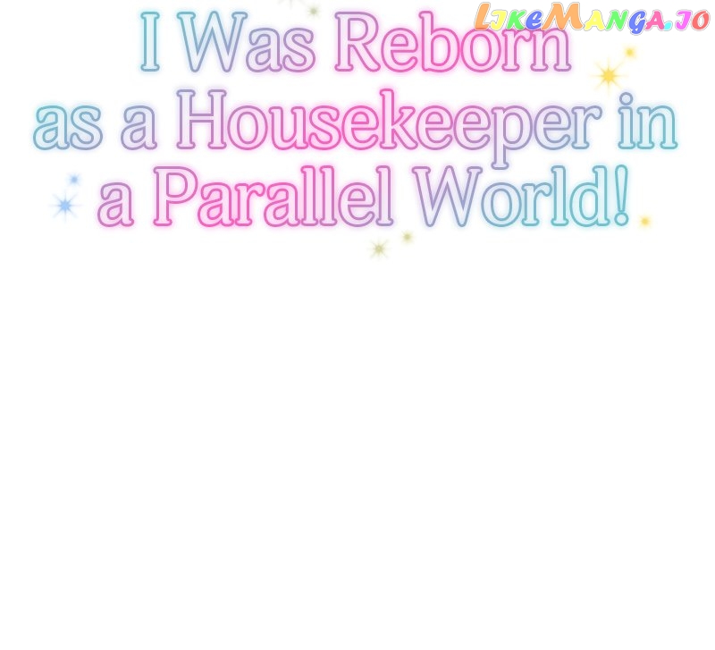 I was Reborn as a Housekeeper in a Parallel World! Chapter 131 - page 12