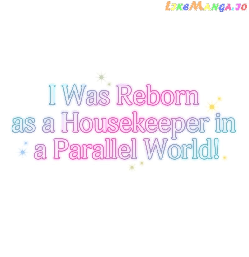 I was Reborn as a Housekeeper in a Parallel World! Chapter 134 - page 17