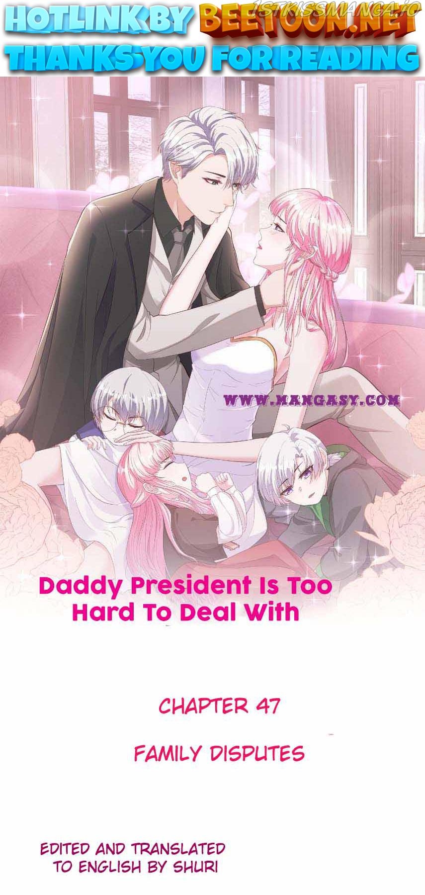 Daddy President Is Too Hard To Deal With Chapter 47 - page 1