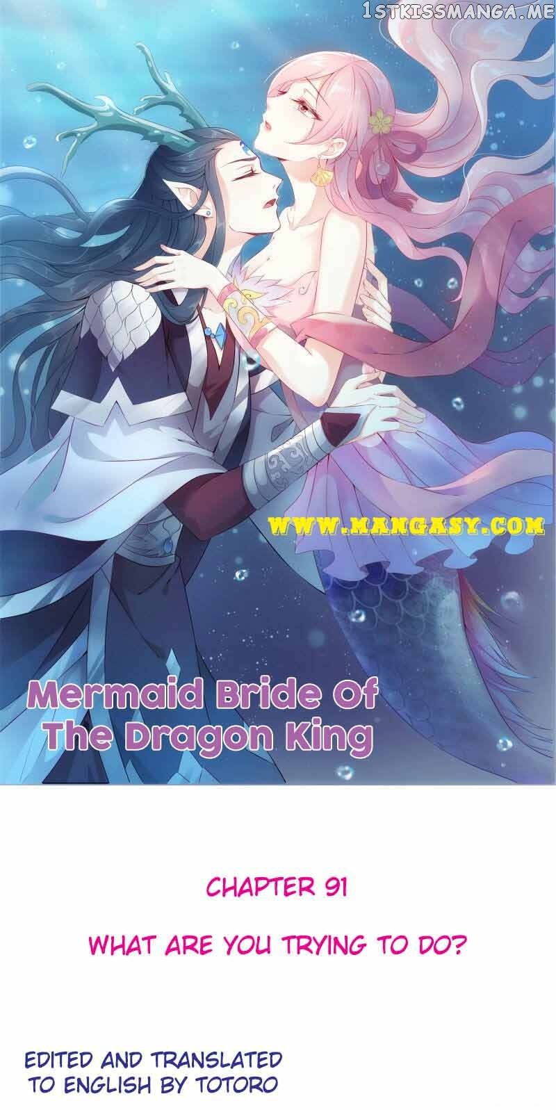 Mermaid Bride of The Dragon King Chapter 91 - page 1