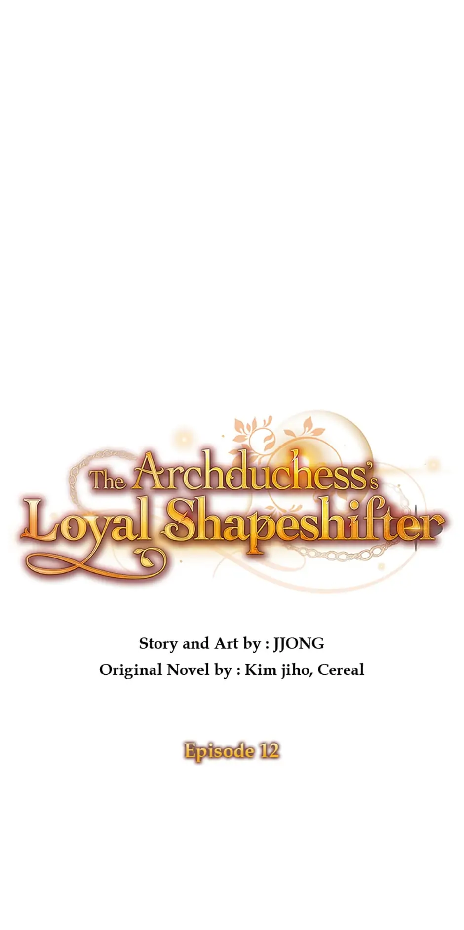 The Archduchess's Loyal Shapeshifter Chapter 12 - page 1