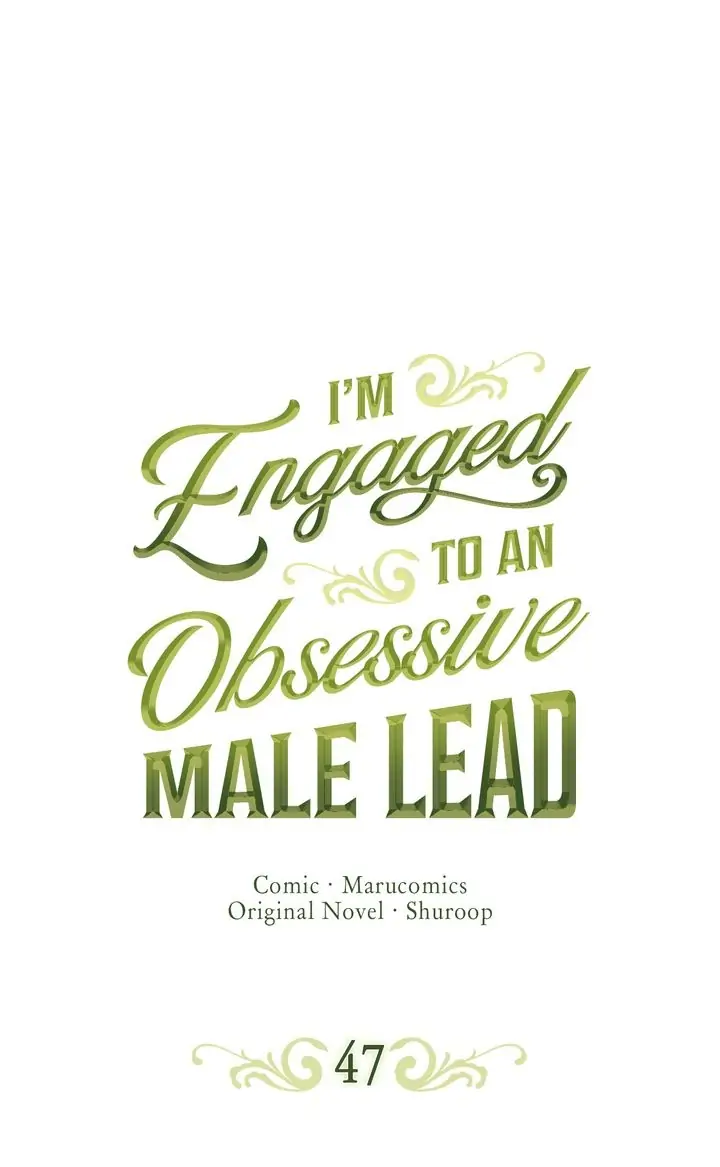 I’m Engaged to an Obsessive Male Lead Chapter 47 - page 1