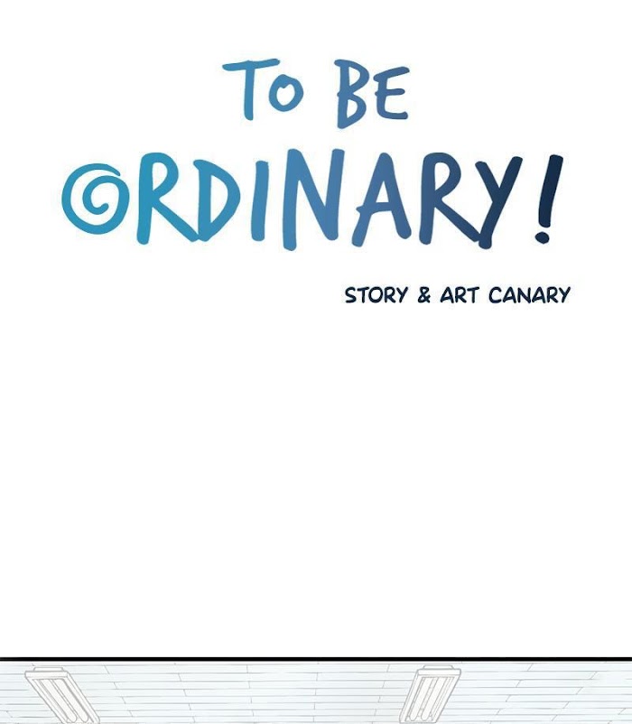 To Be Ordinary! chapter 30 - page 6