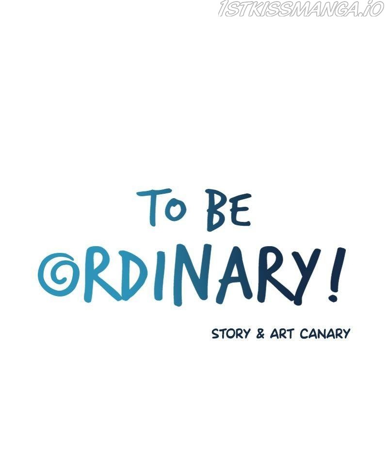 To Be Ordinary! chapter 25 - page 4