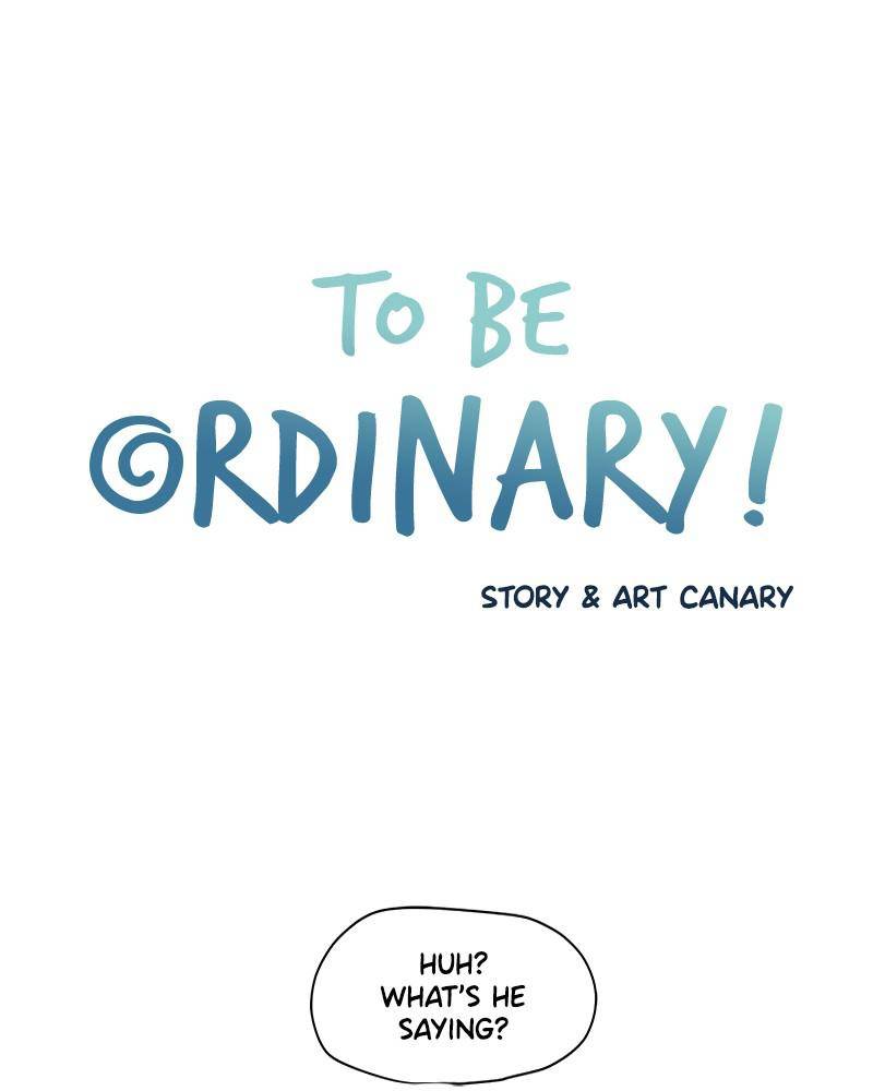 To Be Ordinary! chapter 7 - page 2