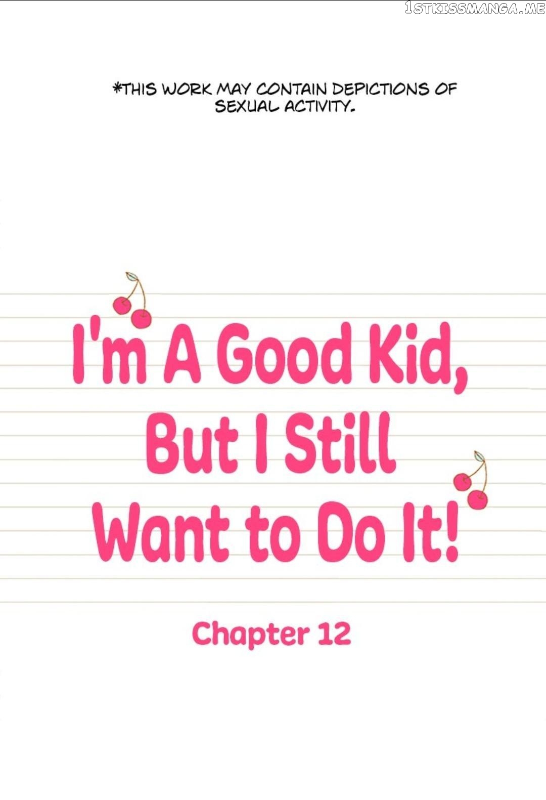 I’m a Good Kid, But I Still Want to Do It! Chapter 12 - page 2