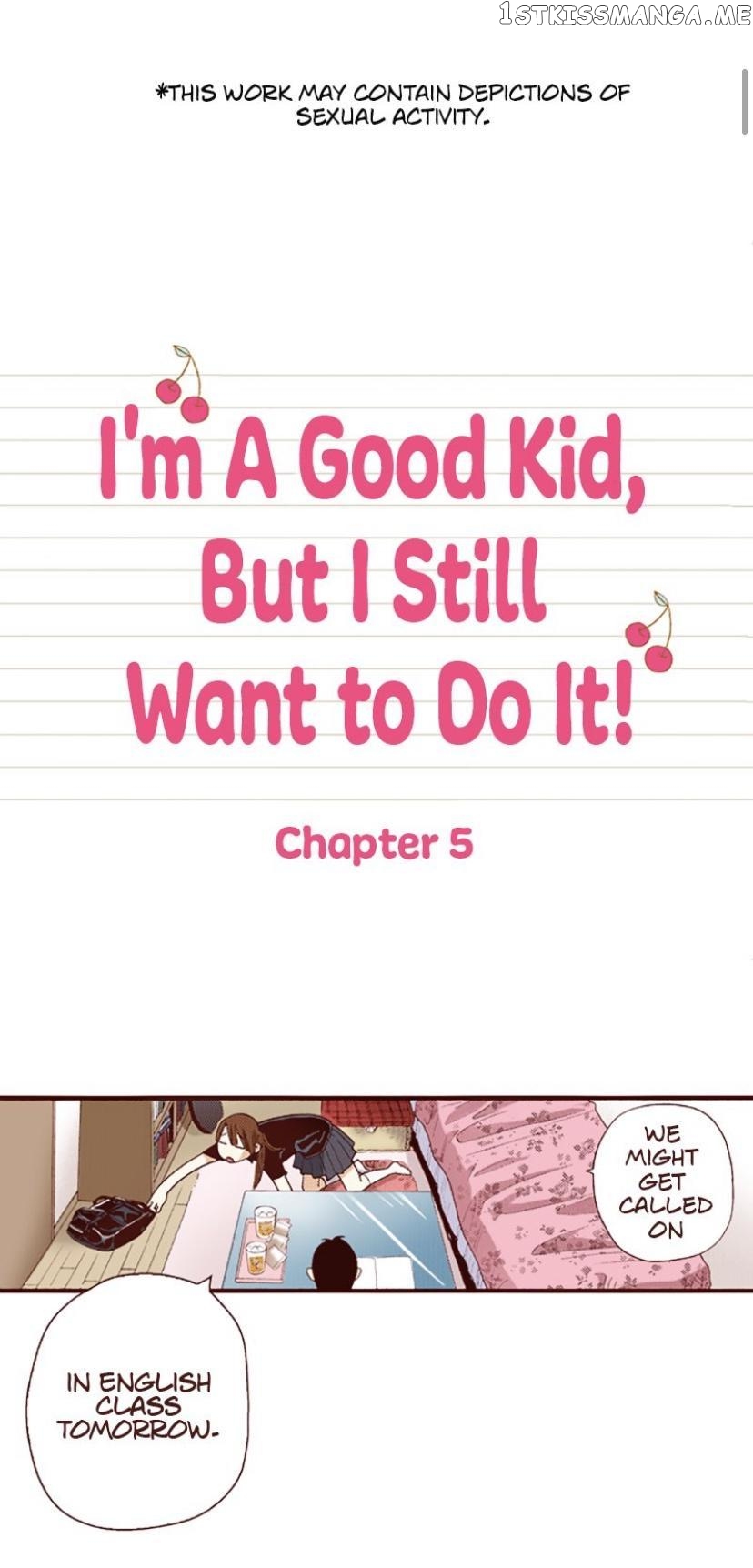 I’m a Good Kid, But I Still Want to Do It! Chapter 5 - page 1