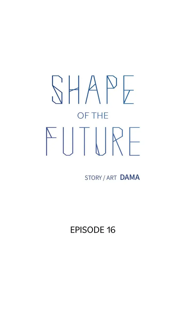Shape of the Future chapter 16 - page 16