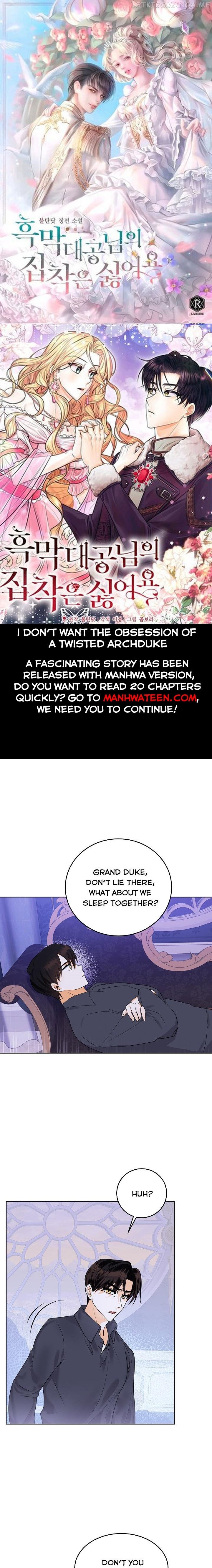 I Don’t Want the Obsession of a Twisted Archduke Chapter 7 - page 1