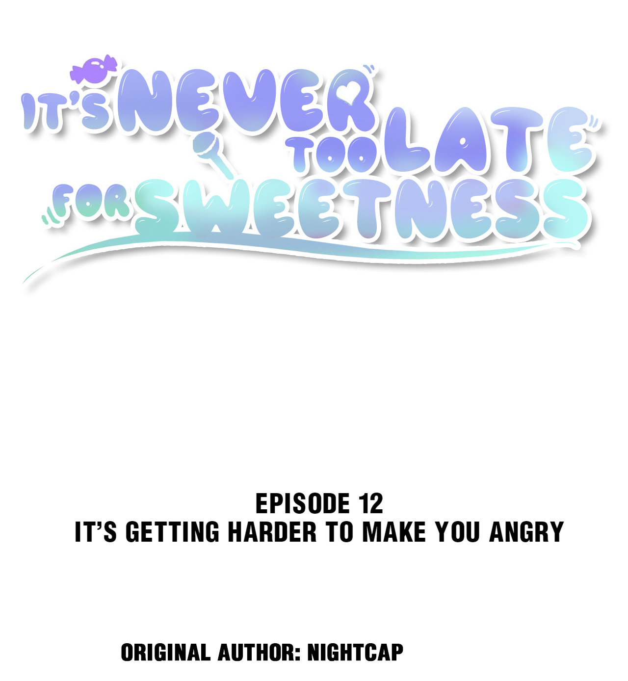 It’s Never Too Late For Sweetness chapter 12 - page 2