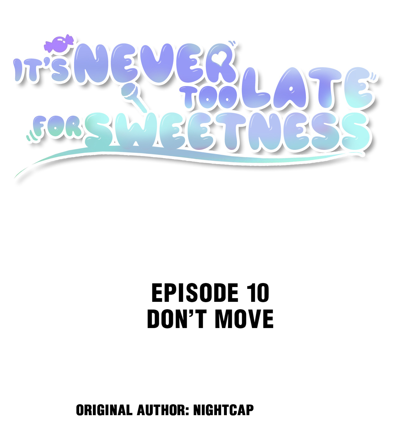 It’s Never Too Late For Sweetness chapter 10 - page 2