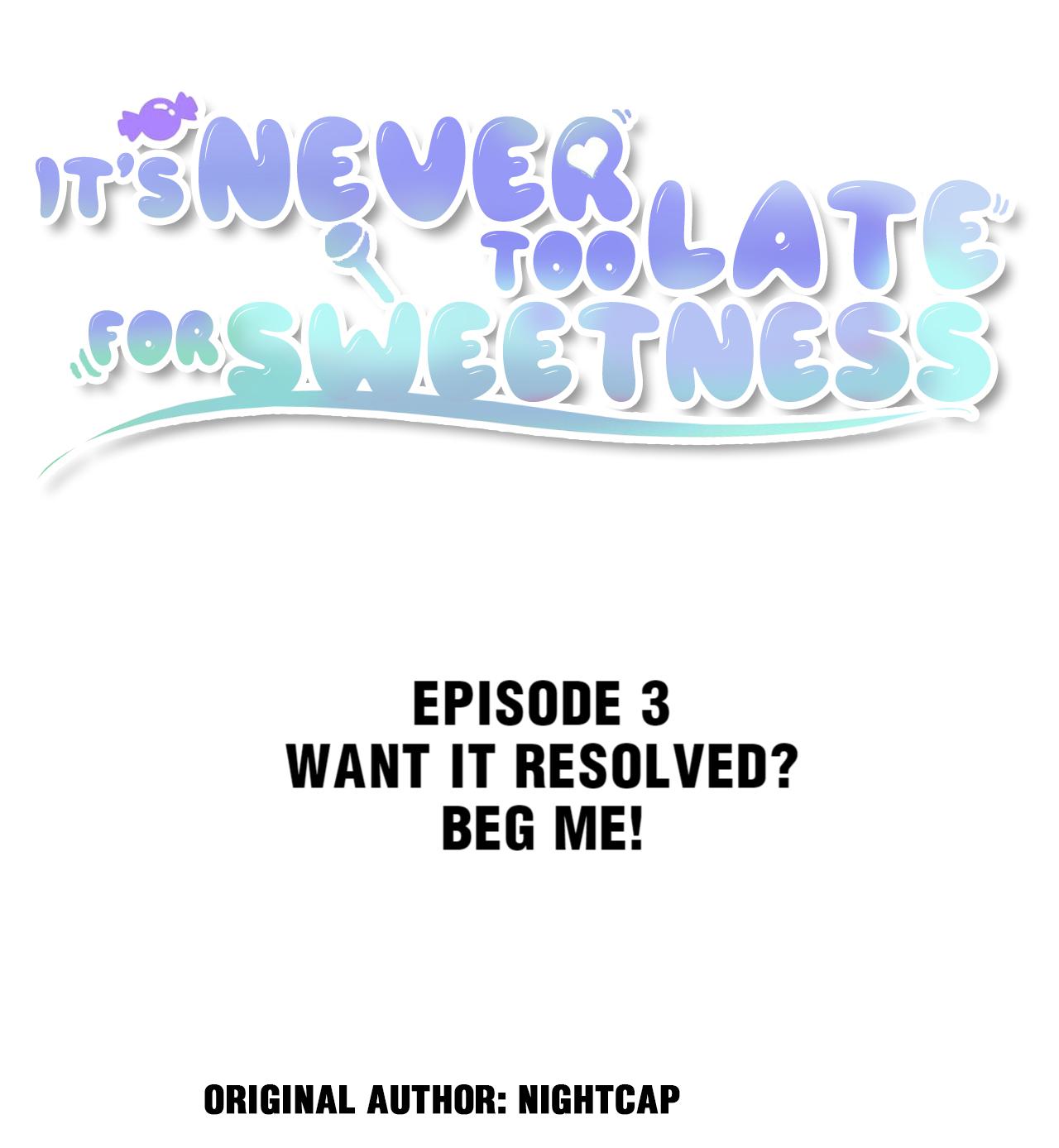 It’s Never Too Late For Sweetness chapter 3 - page 2