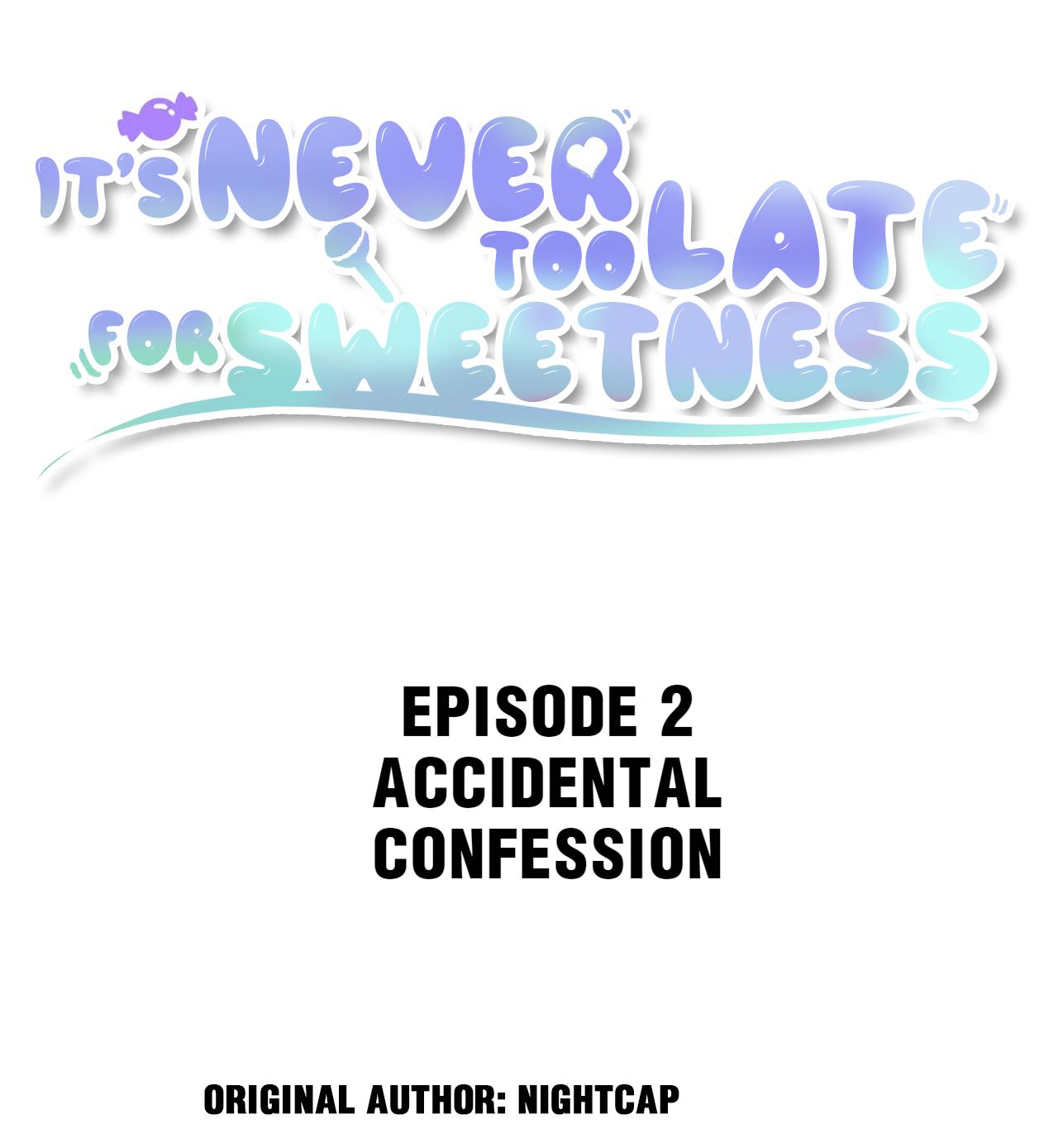 It’s Never Too Late For Sweetness chapter 2 - page 2