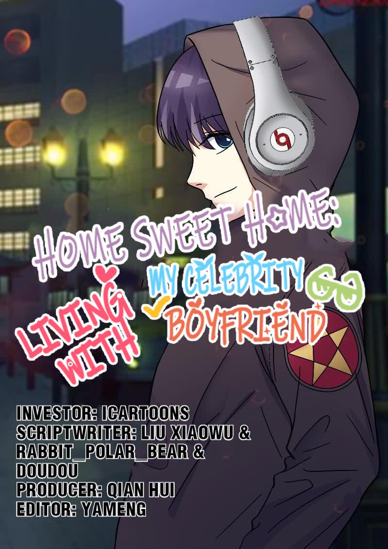 Home Sweet Home: Living With My Celebrity Boyfriend Chapter 23 - page 1