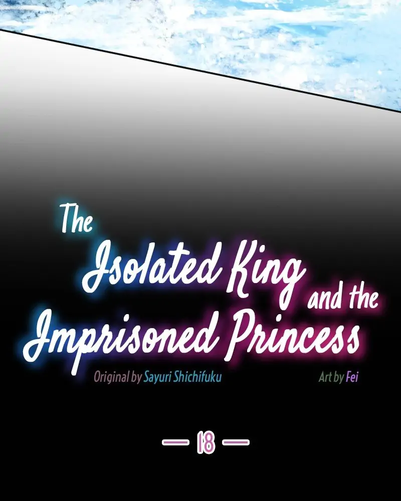 The Isolated King and the Imprisoned Princess Chapter 18 - page 8