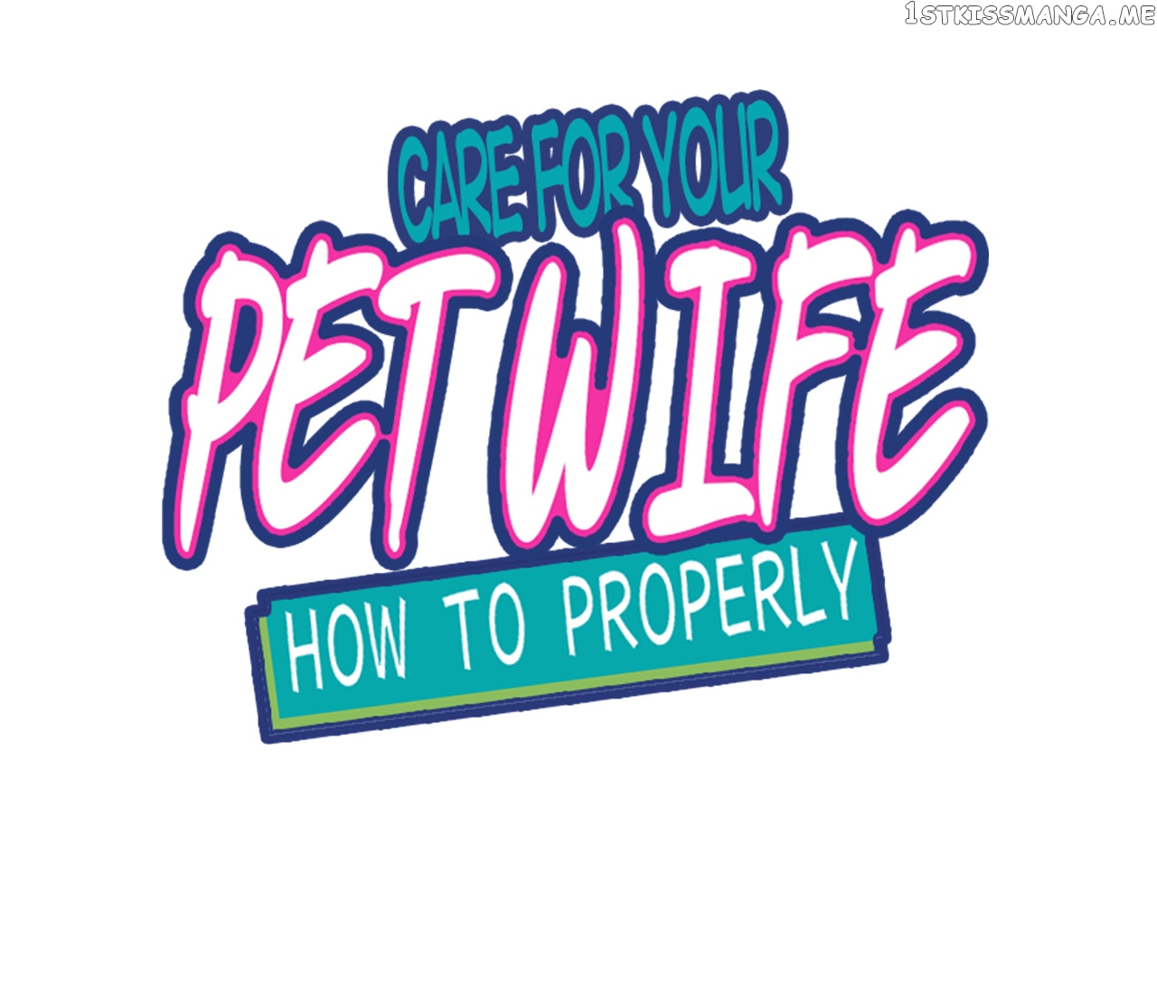 How To Properly Care For Your Pet Wife chapter 19.1 - page 1