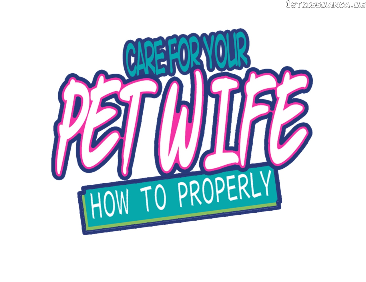 How To Properly Care For Your Pet Wife chapter 9 - page 2