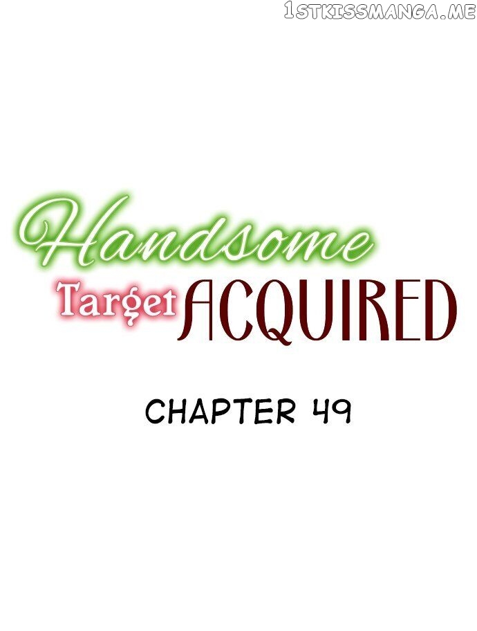 Handsome Target Acquired chapter 49 - page 1