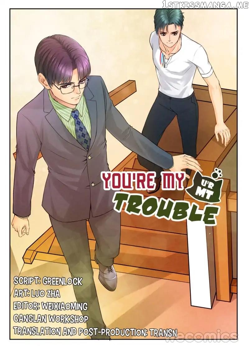 You Are My Trouble chapter 33 - page 1