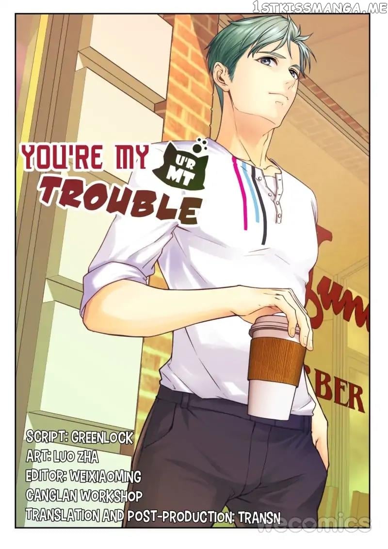 You Are My Trouble chapter 30 - page 1