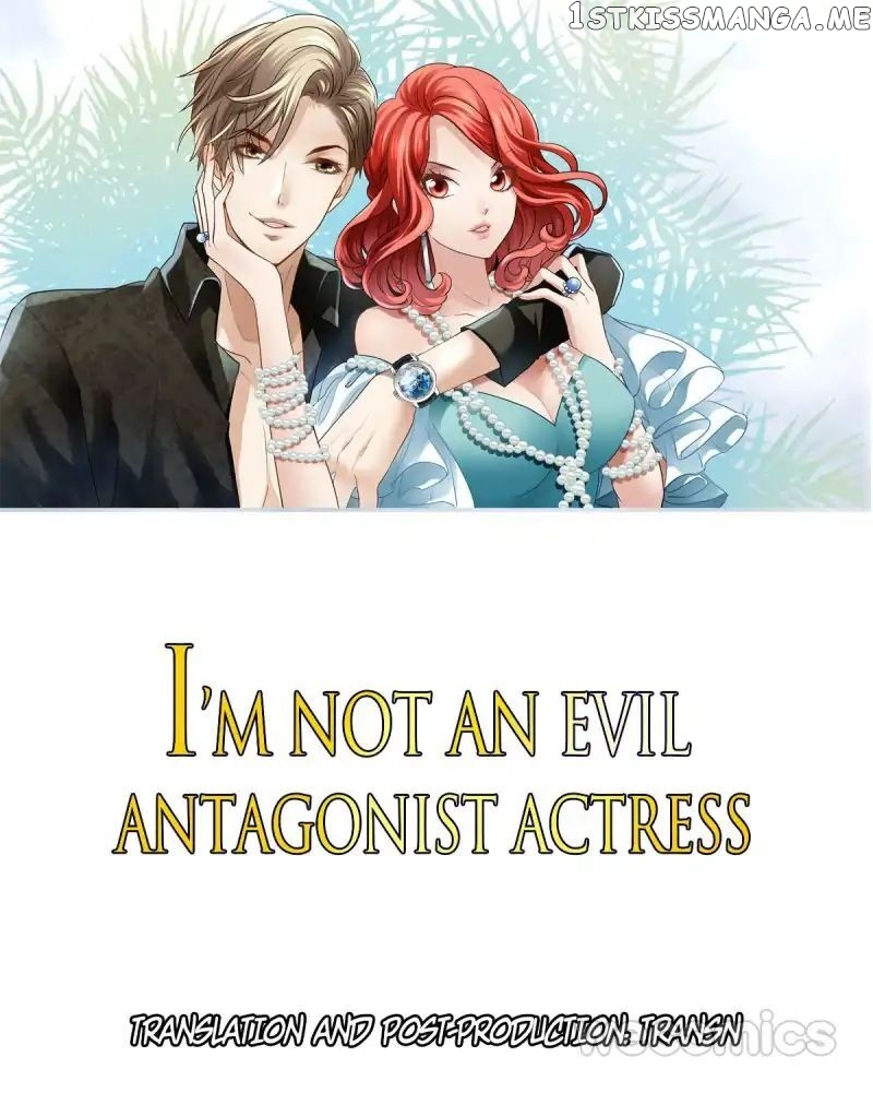 I’m Not An Evil Antagonist Actress chapter 58 - page 1