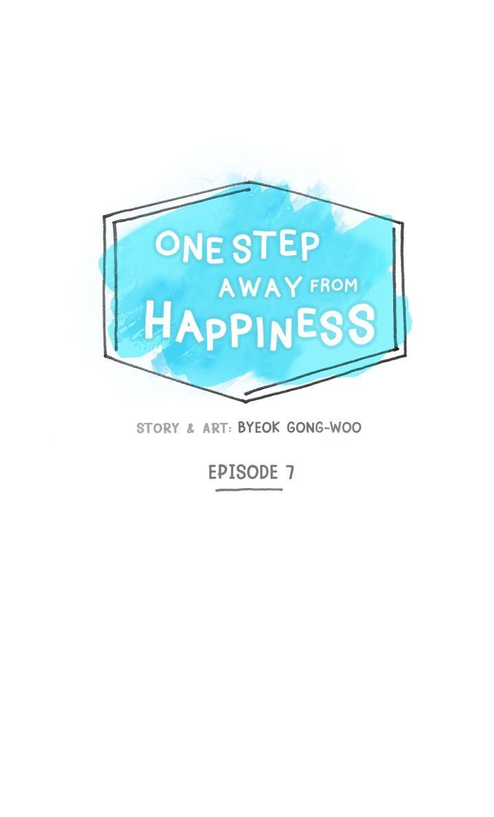 One Step Away From Happiness chapter 7 - page 7