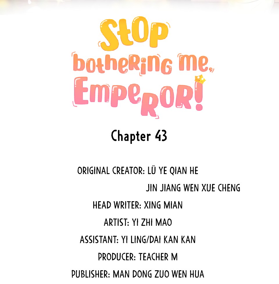 Stop Bothering Me, Emperor! chapter 43 - page 3