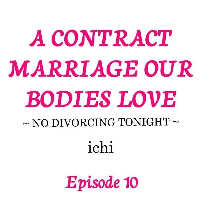 A Contract Marriage Our Bodies Love ~ No Divorcing Tonight ~ chapter 10 - page 1