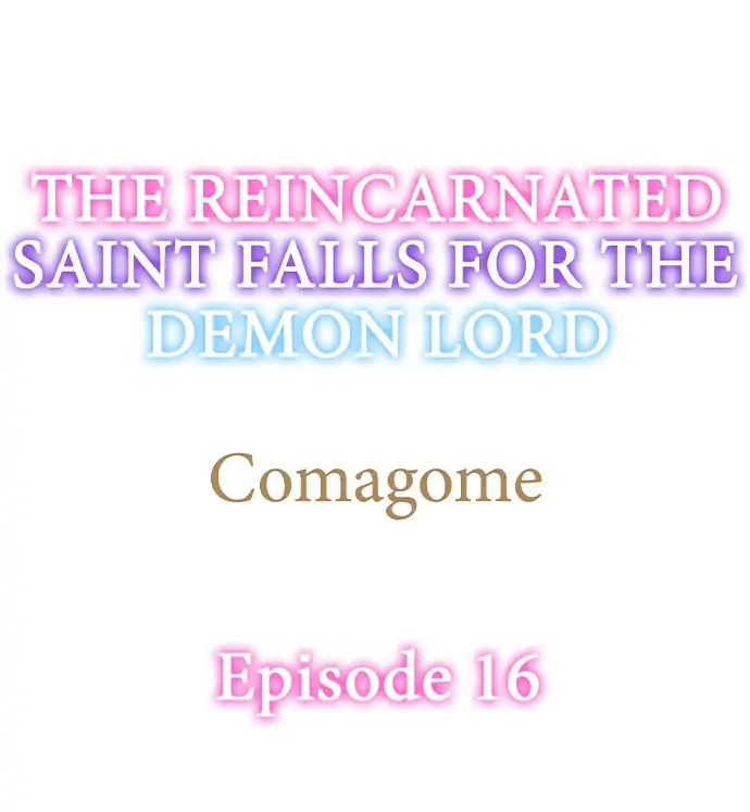 The Reincarnated Saint Falls for the Demon Lord chapter 16 - page 1