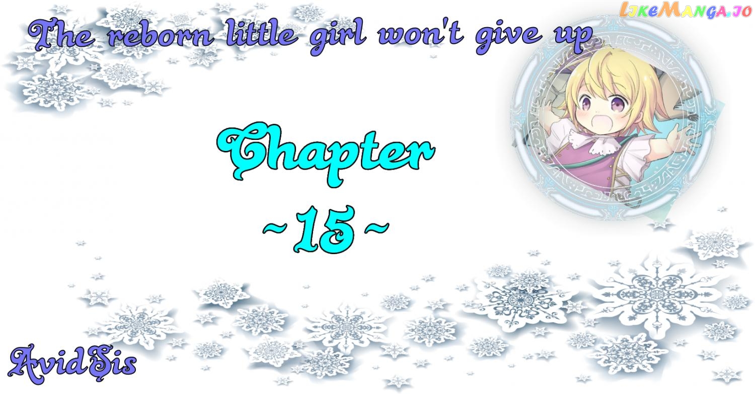 The Reborn Little Girl Won’t Give Up chapter 15 - page 1