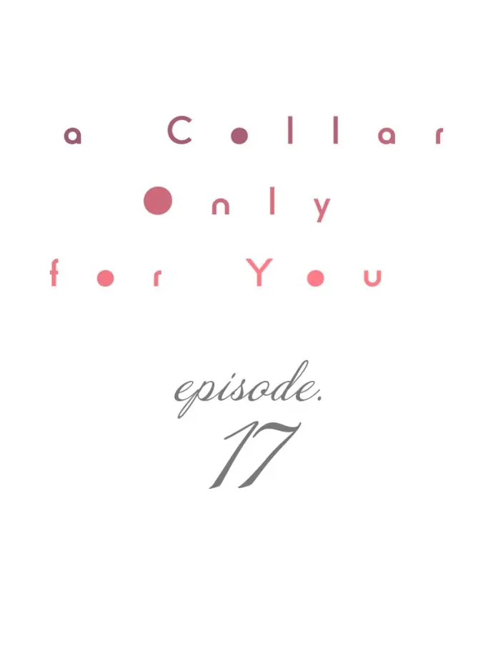 A Collar Only For You chapter 17 - page 1