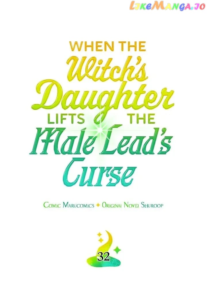 When the Witch’s Daughter Lifts the Male Lead’s Curse Chapter 32 - page 7