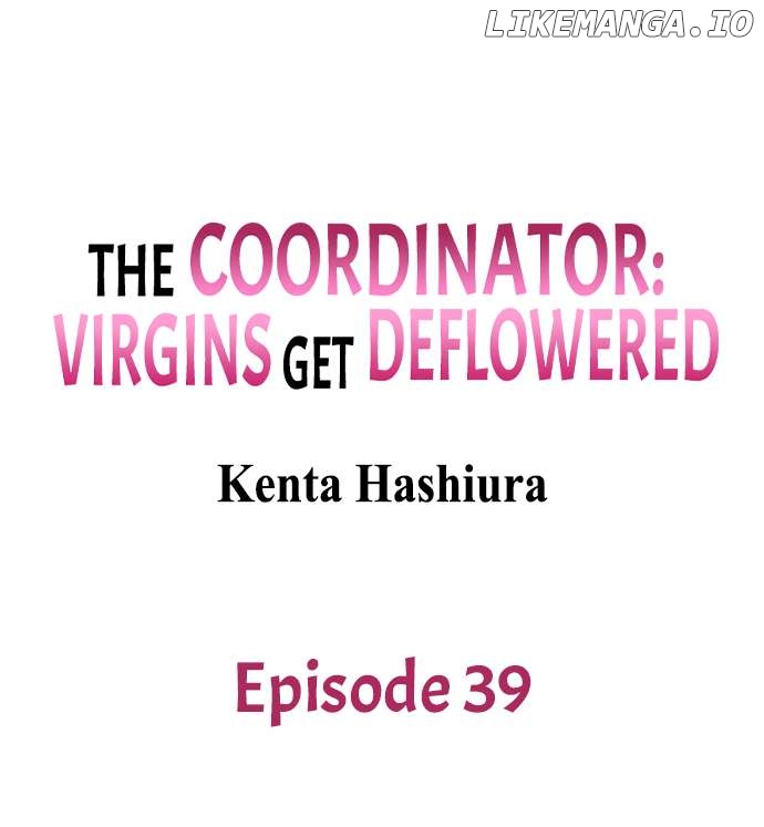 The Coordinator: Virgins Get Deflowered Chapter 39 - page 1