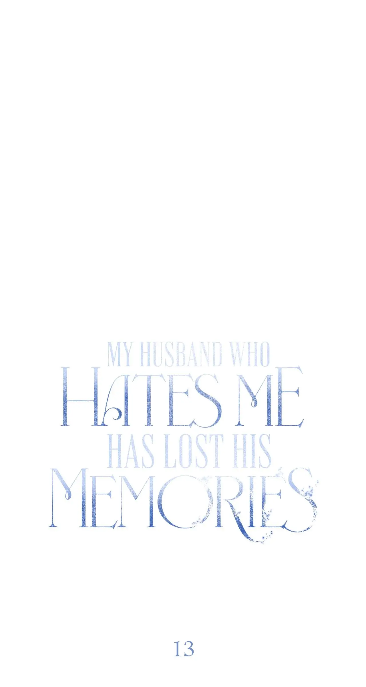 My Husband Who Hates Me Has Lost His Memories Chapter 13 - page 50