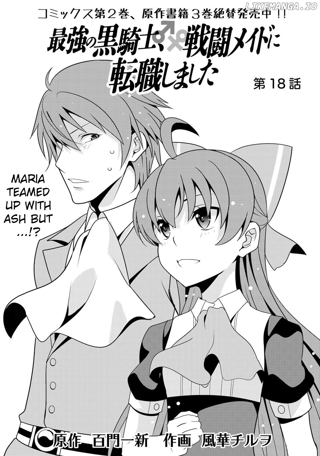 Saikyou No Kurokishi, Sentou Maid Ni Tenshoku Shimashita chapter 18 - page 1