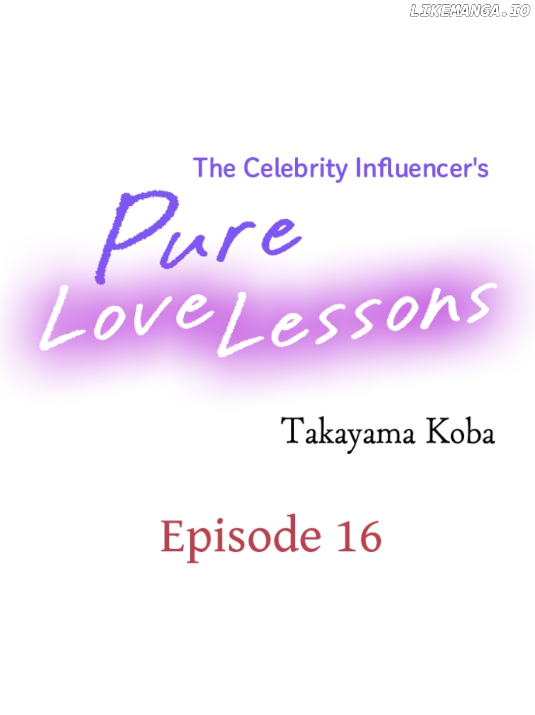 The Celebrity Influencer's Pure Love Lessons Chapter 16 - page 1