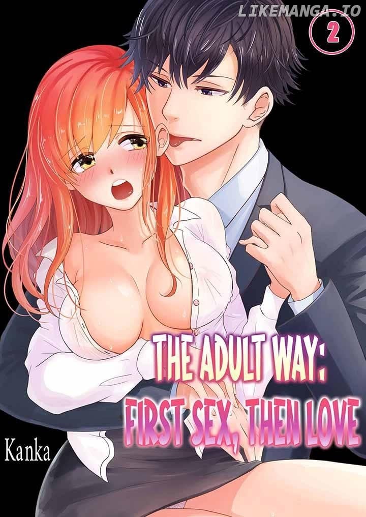 The Adult Way: First Sex, Then Love Chapter 5 - page 1