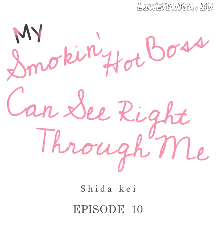 My Smokin' Hot Boss Can See Right Through Me Chapter 10 - page 1