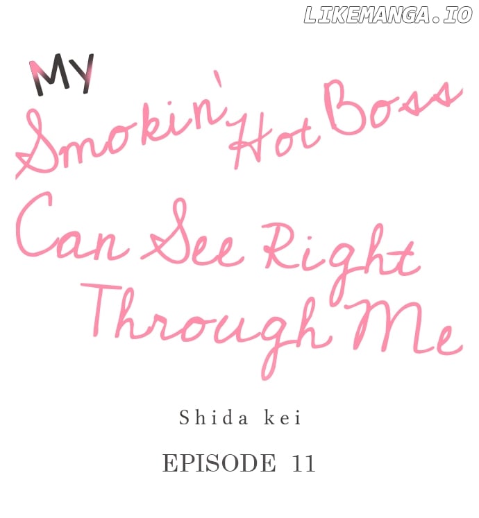 My Smokin' Hot Boss Can See Right Through Me Chapter 11 - page 1