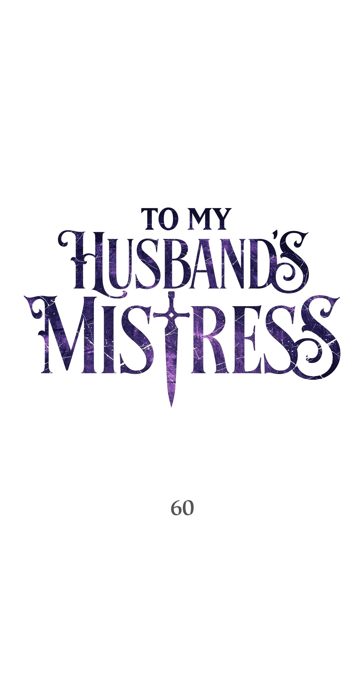 To My Husband’s Mistress Chapter 60 - page 1