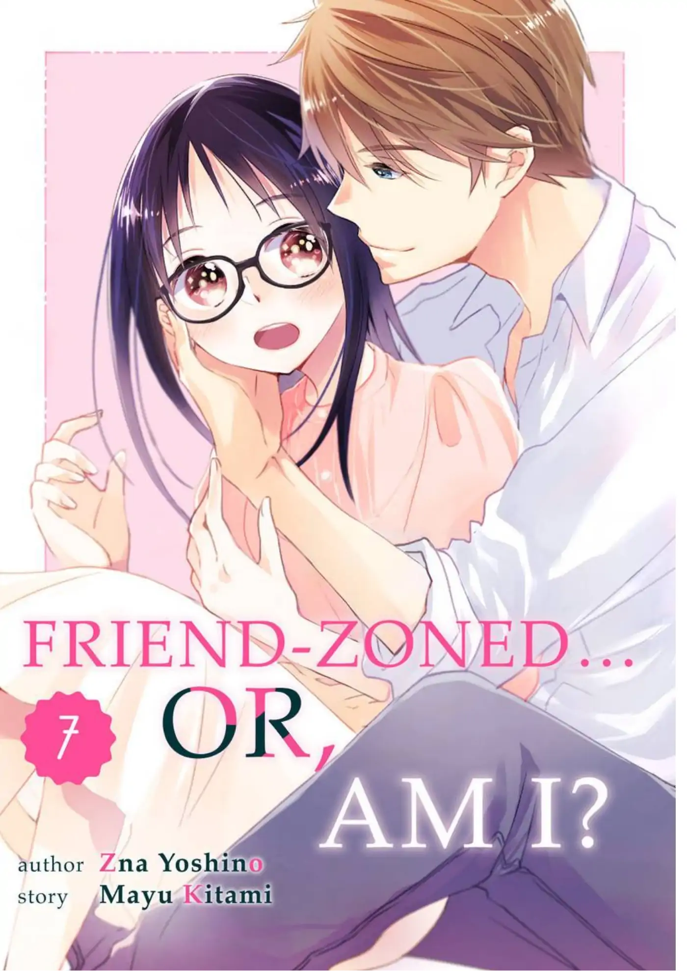 Friend Zoned... Or, Am I? Chapter 7 - page 1