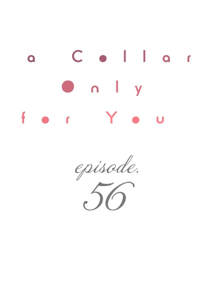 A Collar Only For You Chapter 56 - page 2