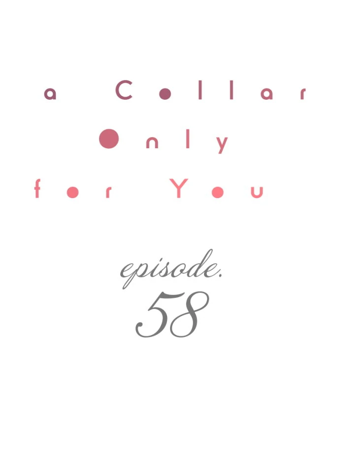 A Collar Only For You Chapter 58 - page 2