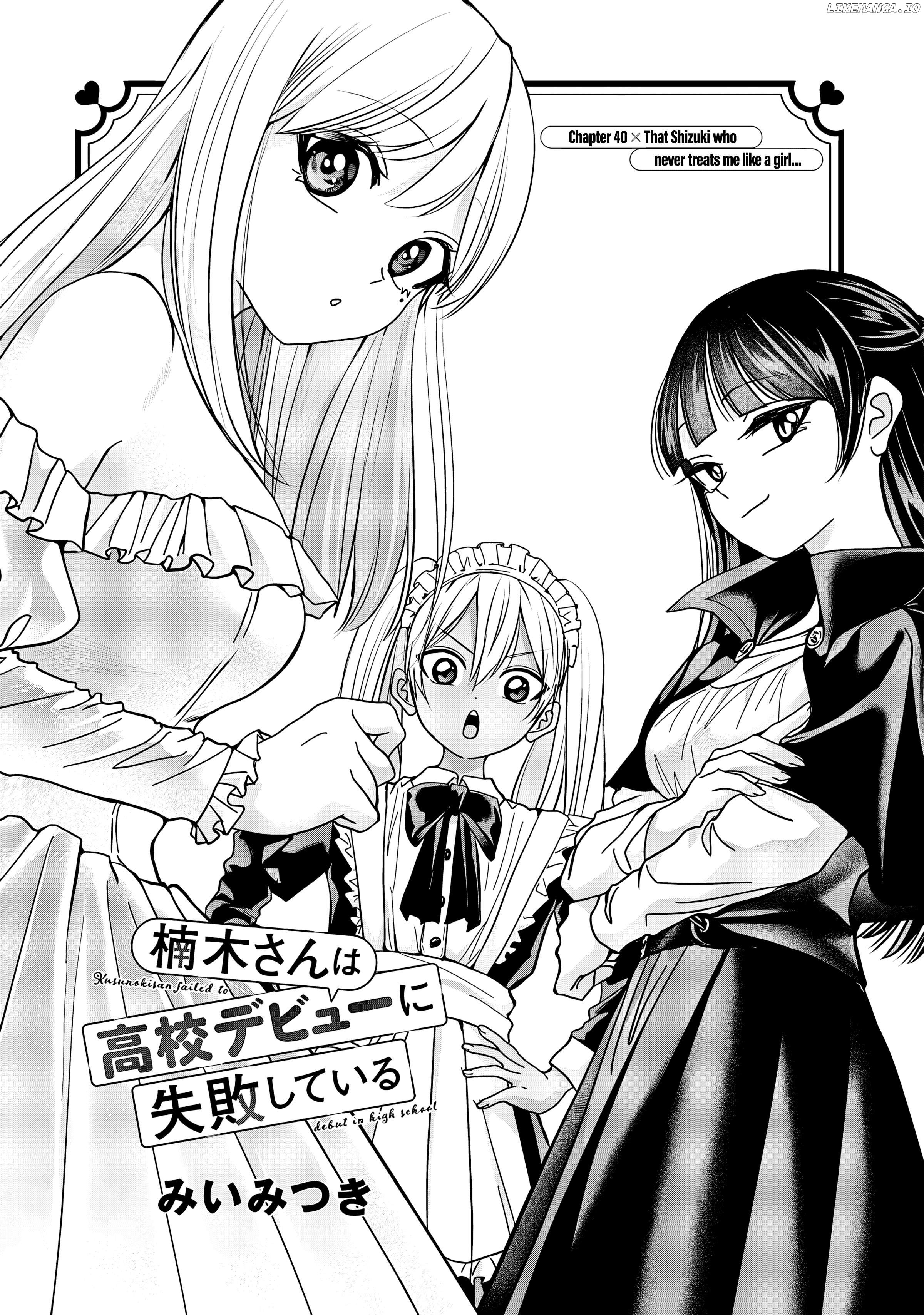 Kusunoki-San Failed To Debut In High School Chapter 40 - page 1