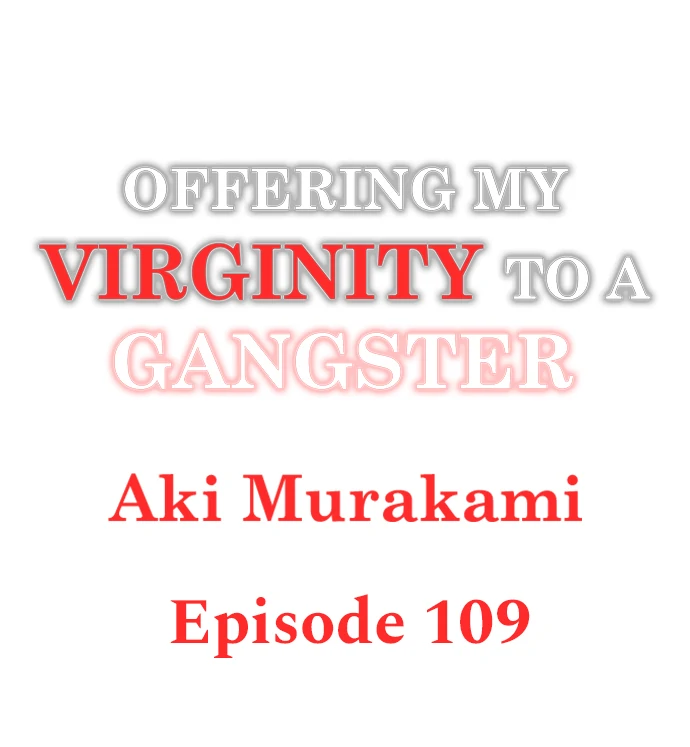 Offering My Virginity to a Gangster Chapter 109 - page 1